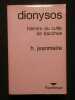 Dionysos, histoire du culte de bacchus. H. Jeanmaire