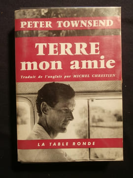 Terre mon amie. Peter Townsend