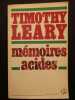 M&eacute;moires acides. Timothy Leary