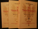 Mon vieux Besan&ccedil;on, 3 tomes. Gaston Coindre