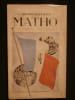 Math&ocirc;, odyss&eacute;e d'un soldat nomade. Thomas Saint Maur
