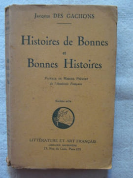 Histoires de bonnes et bonnes histoires. Jacques des Gachons