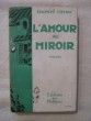 L'amour au miroir. Marcel Arnac