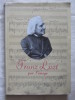 Franz Liszt par l'image. Zsigmond Laszlo, Bélk Matéka