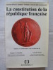 La constitution de la république. François Luchaire, Gérard Cognac