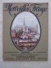 "Les merveilles de la France, les monuments, le pays, les habitants; Flandre, Artois, Picardie". anonyme