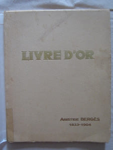 Livre d'or du centenaire de la naissance d'aristide Bergès.