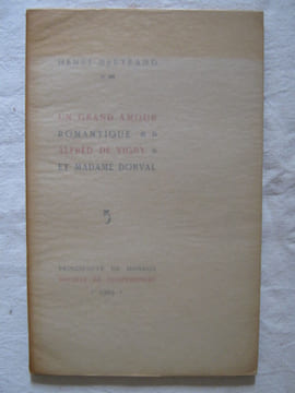 Un grand amour romantique, Alfred de Vigny et Madame Dorval. Henri Bertrand