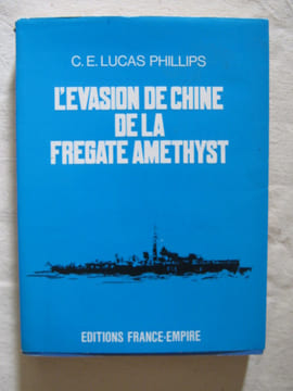 L'évasion de Chine de la frégate Amethyst. Lucas Philips, J.S. Kerans
