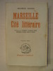 Marseille cité littéraire. Maurice Ricord