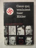 Ceux qui voulaient tuer Hitler. Roger Manwell, Heinrich Fraenkel