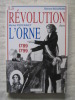 La révolution dans l'Orne, 1789-1799. Gérard Bourdin, Michel Peronnet