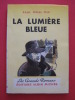 La lumi&egrave;re bleue. Paul F&eacute;val fils