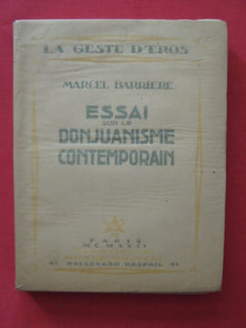 Essai sur le Donjuanisme contemporain. Marcel Barrière