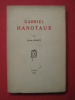Gariel Hanotaux. Louis Gillet