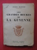 Les grandes heurs de la Guyenne. Jacques Chastenet