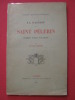 La passion de Saint pèlerin, premier évêque d'Auxerre. Francis Molard