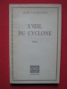 L'oeil du cyclone. Jean Valdeyron