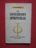 La convertion spirituelle. G. Bastide
