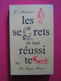 Les secrets de leur réussite