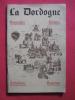 La Dordogne, géographie, histoire, préhistoire, tourisme. P. Grelière