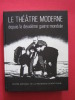 Le théâtre moderne, tome 2, depuis la deuxième guerre mondiale. collectif, Jean Jacquot