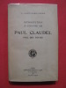 Introduction à l'oeuvre de Paul Claudel. E. Sainte Marie Perrin