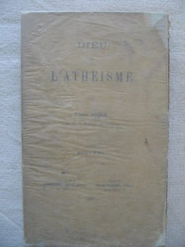 Dieu et l'athéisme. Abbé Sonier, curé de Saint Martin le Vinoux.