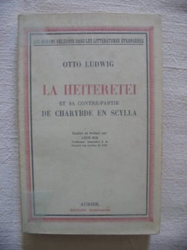 La Heiteretei, et sa contre-partie de Charybde en Scylla. Otto Ludwig