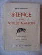 Silence d'une vieille maison. René Burnand