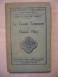 Le grand testament de François Villon. Léon et Frédéric Saisset