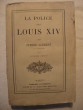 La police sous Louix XIV. Pierre CLément