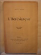 L'hérésiarque. Henri Mazel