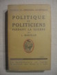 Politique et politiciens pendant la guerre. L. Marcellin