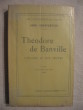Théodore de Banville, l'homme et son oeuvre. John Charpentier