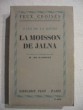 La moisson de Jalkna. Mazo de la Roche