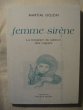 Femme sirène, la romance du silence des vagues. Martial Gojon