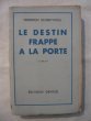 Le destin frappe &agrave; la porte. Friedrich Schreyvogl