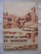 Chalon sur saone en Bourgogne. anonyme