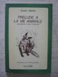 Prélude à la vie animale, naissance d'une vocation. Erwin Meier