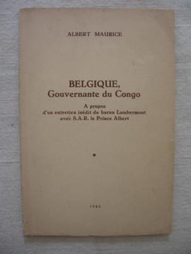Belgique, gouvernante du Congo. Albert Maurice
