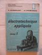 Electrotechnique appliquée, tome 1. P. Roberjot, J. Loubignac