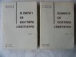 El&eacute;ments de doctrine chr&eacute;tienne. Fran&ccedil;ois Varillon