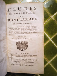 HEURES DE NOTRE-DAME DU MONT-CARMEL en Latin & en François. […] Propres à toutes sortes de Personnes. Paris, Chez Jean Hérissant et Antonin Des-Hayes, 1715.