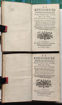 La Religieuse instruite et dirigée dans tous les états de la vie, par des entretiens familiers. Ouvrage très-utile, non-seulement aux Religieuses, mais encore aux Religieux, aux Personnes dévotes & à tous les Fidèles qui veulent servir Dieu avec zèle, & arriver à la perfection de leur état. Avignon, Louis Chambeau, 1765.

