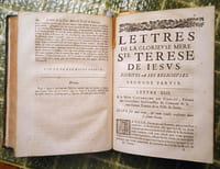 Lettres de la glorieuse Mère Ste Térèse, enrichies des remarques de l’illustrissime Seigneur Dom Jean de Palafos et Mendoze, Évesque d’Osme et du Conseil de sa Majesté Catholique. Et nouvellement recueillies par les soins du très Révérend Père Général des Carmes Deschaussez de la Congrégation d’Espagne. Traduites d’Espagnol en François par M. François Pélicot, Prestre, Bachelier en Théologie de l’Université de Salamanque. Paris, Georges Josse, 1660. [Relié à la suite.] Additions aux Lettres de la glorieuse Mère Ste Térèse de Jésus et aux remarques de Monseigneur d’Osme. Paris, Georges Josse, 1661.
