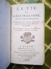 La vie de S. Jean-de-la-Croix, premier Carme Déchaussé, Confesseur de Sainte Thérèse, et son Coadjuteur dans la Réforme du Carmel. . COLLET, Pierre ...