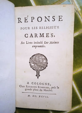 Réponse pour les Religieux Carmes, au Livre intitulé Les Moines empruntés. . DEVAU DU SAINT-SACREMENT, Père Jean.