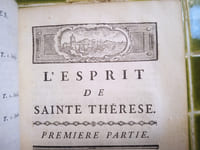 L’Esprit de Sainte Thérèse, recueilli de ses Œuvres et de ses Lettres avec ses Opuscules. Ouvrage également utile aux Personnes Régulières et Séculières qui aspirent à la perfection. Nouvelle Édition.