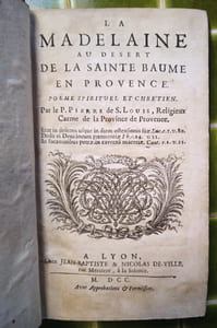 La Madelaine au désert de la Sainte Baume en Provence. Poëme spirituel et chrétien.